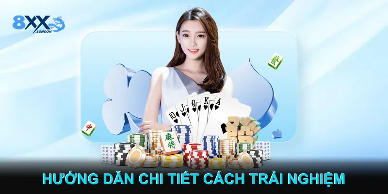 Hướng dẫn chi tiết cách đăng ký và trải nghiệm Game bài 