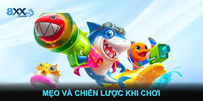 Mẹo Và Chiến Lược Khi Chơi 